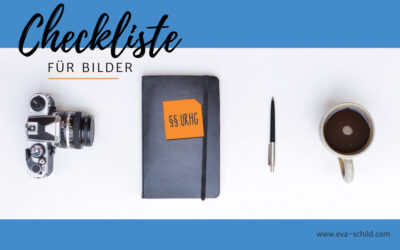 Kostenlose Marketing-Tipps im Blog 12 Die sichere Verwendung von Bildern: Meine Checkliste für Dich